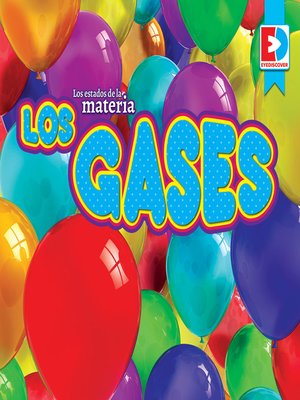 cover image of Los estados de la materia: Los gases
